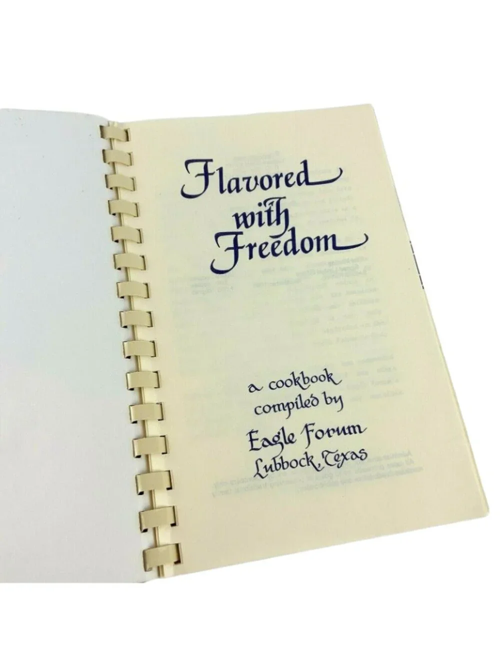 Flavored With Freedom Spiral-Bound Cookbook Eagle Forum Lubbock TX 1986 Vintage